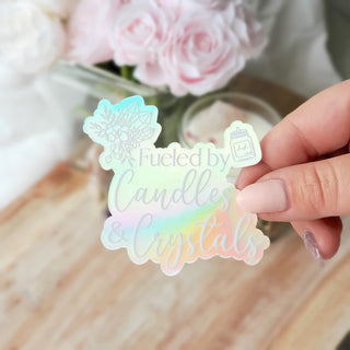 Fueled by Candles & Crystals - Holographic Sticker