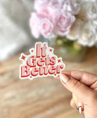 It get's better - White Sticker